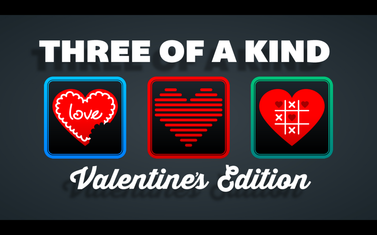 Three of a Kind - Valentine's Edition